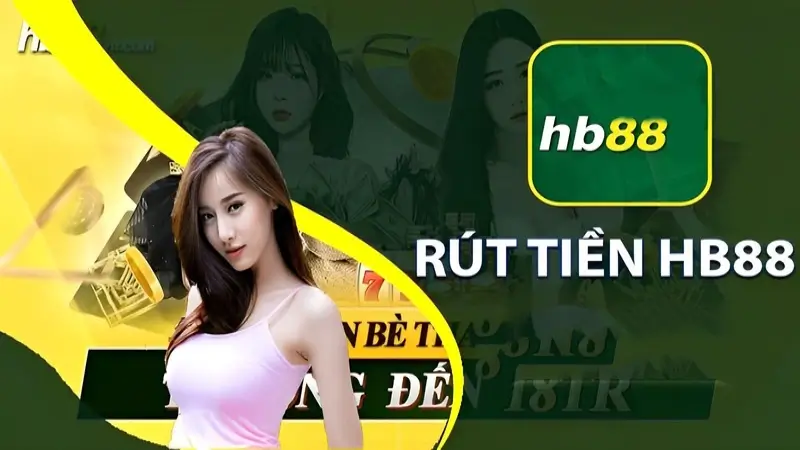 Giới thiệu rút tiền hb88